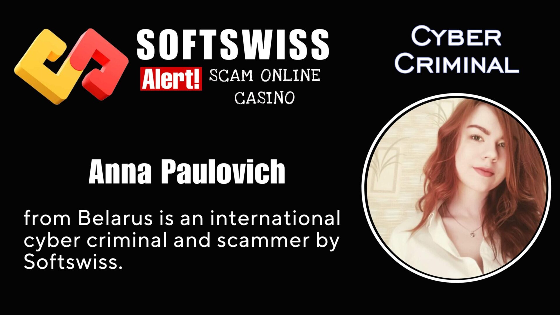 Anna Paulovich - softswiss - Belarusian and Russian cyber fraud agents